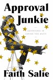 Approval Junkie (eBook, ePUB)