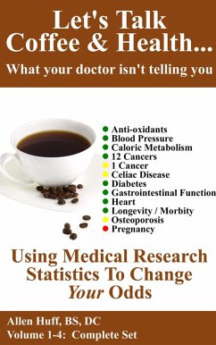 Cover Let's Talk Coffee & Health - Volume 1-4 (Let's Talk Coffee & Health... What Your Doctor Isn't Telling You, #5) (eBook, ePUB)