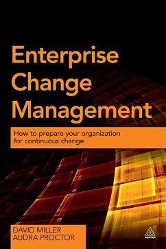 Enterprise Change Management (eBook, ePUB) - Miller, David; Proctor, Audra