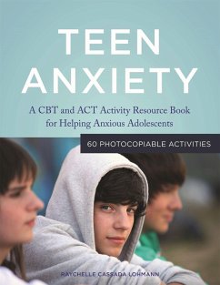 Teen Anxiety (eBook, ePUB) - Cassada Lohmann, Raychelle Cassada