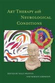 Art Therapy with Neurological Conditions (eBook, ePUB)