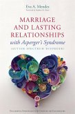 Marriage and Lasting Relationships with Asperger's Syndrome (Autism Spectrum Disorder) (eBook, ePUB)