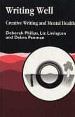 Writing Well: Creative Writing and Mental Health (eBook, ePUB)