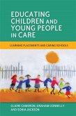 Educating Children and Young People in Care (eBook, ePUB)