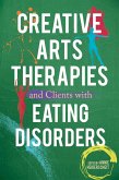 Creative Arts Therapies and Clients with Eating Disorders (eBook, ePUB)