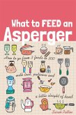 What to Feed an Asperger (eBook, ePUB)