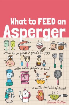 What to Feed an Asperger (eBook, ePUB) - Patten, Sarah
