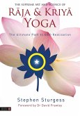 The Supreme Art and Science of Raja and Kriya Yoga (eBook, ePUB)