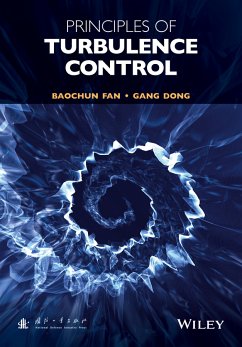 Principles of Turbulence Control (eBook, ePUB) - Fan, Baochun; Dong, Gang