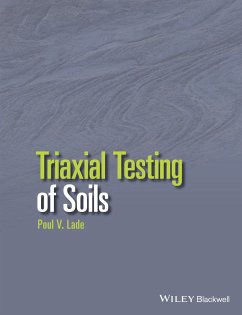 Triaxial Testing of Soils (eBook, PDF) - Lade, Poul V.