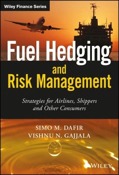 Fuel Hedging and Risk Management (eBook, ePUB) - Dafir, Simo M.; Gajjala, Vishnu N.