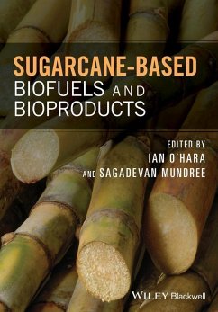 Sugarcane-based Biofuels and Bioproducts (eBook, ePUB)