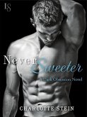 Never Sweeter (eBook, ePUB) Never Sweeter (eBook, ePUB)