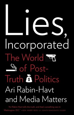 Lies, Incorporated (eBook, ePUB) - Rabin-Havt, Ari; Media Matters For America