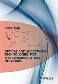 Optical and Microwave Technologies for Telecommunication Networks (eBook, PDF)