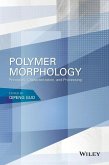 Polymer Morphology (eBook, PDF) Polymer Morphology (eBook, PDF)
