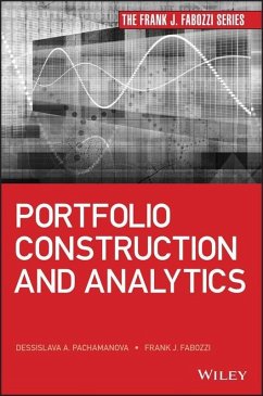 Portfolio Construction and Analytics (eBook, ePUB) - Fabozzi, Frank J.; Pachamanova, Dessislava A.