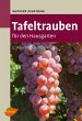 Tafeltrauben für den Hausgarten... - Bild 1