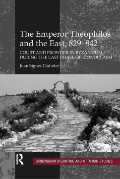 The Emperor Theophilos and the East, 829-842 (eBook, ePUB) - Codoñer, Juan Signes