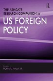 The Ashgate Research Companion to US Foreign Policy (eBook, ePUB)