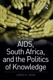 AIDS, South Africa, and the Politics of Knowledge (eBook, PDF)