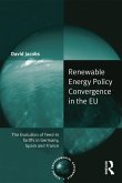 Renewable Energy Policy Convergence in the EU (eBook, PDF) Renewable Energy Policy Convergence in the EU (eBook, PDF)