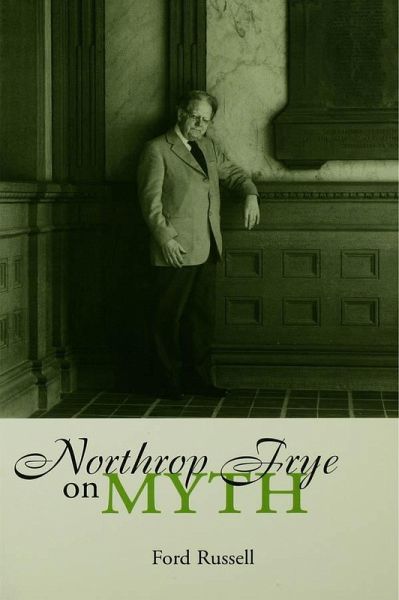 Northrop Frye on Myth (eBook, ePUB)