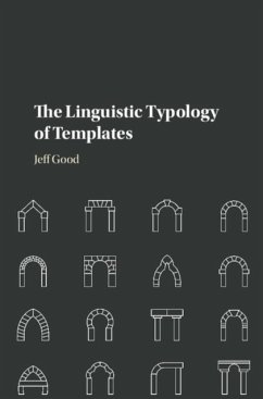 Linguistic Typology of Templates (eBook, PDF) - Good, Jeff