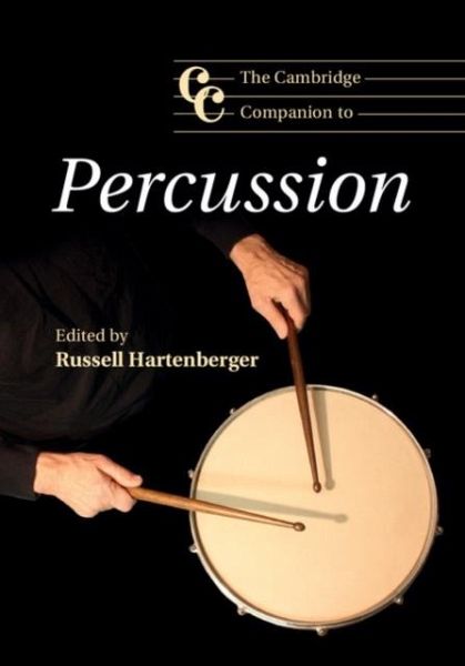 Cambridge Companion to Percussion (eBook, PDF) Cambridge Companion to Percussion (eBook, PDF)