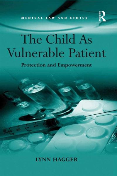 The Child As Vulnerable Patient (eBook, ePUB) The Child As Vulnerable Patient (eBook, ePUB)