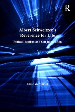 Albert Schweitzer's Reverence for Life (eBook, ePUB) - Martin, Mike W.
