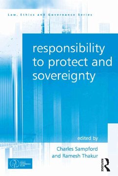 Responsibility to Protect and Sovereignty (eBook, PDF) - Thakur, Ramesh