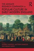 The Ashgate Research Companion to Popular Culture in Early Modern England (eBook, ePUB)