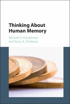 Thinking About Human Memory (eBook, PDF) - Humphreys, Michael S.