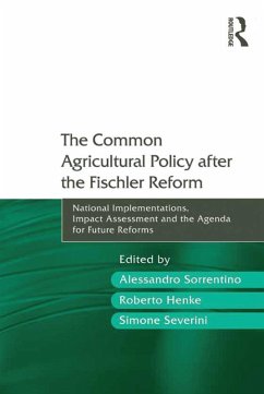 The Common Agricultural Policy after the Fischler Reform (eBook, PDF) - Sorrentino, Alessandro; Henke, Roberto
