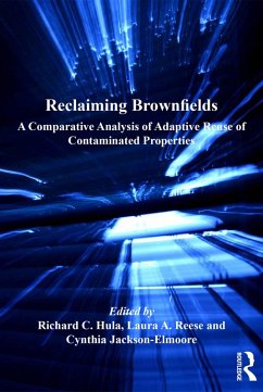 Reclaiming Brownfields (eBook, PDF) - Hula, Richard C.