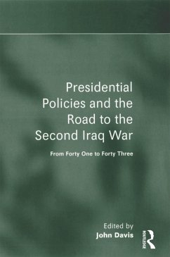 Presidential Policies and the Road to the Second Iraq War (eBook, ePUB)