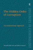 The Hidden Order of Corruption (eBook, ePUB) The Hidden Order of Corruption (eBook, ePUB)