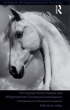 The Concept 'Horse' Paradox and Wittgensteinian Conceptual Investigations (eBook, PDF) Cover The Concept 'Horse' Paradox and Wittgensteinian Conceptual Investigations (eBook, PDF)