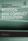 The Ashgate Research Companion to Religion and Conflict Resolution (eBook, PDF)