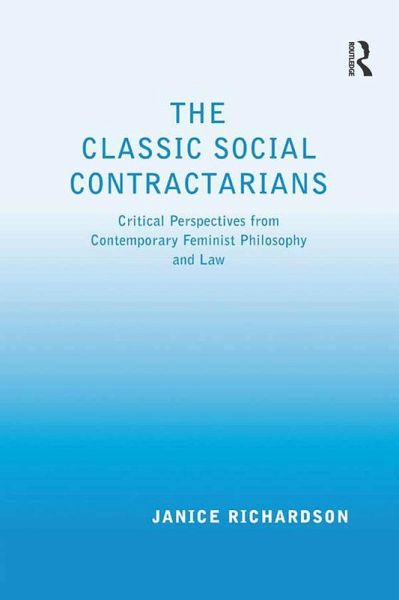The Classic Social Contractarians (eBook, PDF) The Classic Social Contractarians (eBook, PDF)