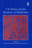 T.E. Hulme and the Question of Modernism (eBook, PDF)