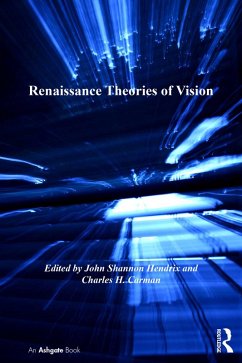 Renaissance Theories of Vision (eBook, PDF) - Carman, Charles H.
