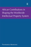 African Contributions in Shaping the Worldwide Intellectual Property System (eBook, ePUB)