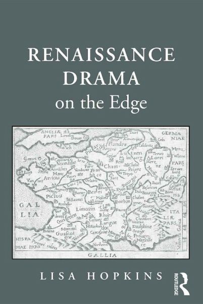 Renaissance Drama on the Edge (eBook, ePUB) Renaissance Drama on the Edge (eBook, ePUB)