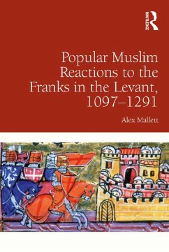 Cover Popular Muslim Reactions to the Franks in the Levant, 1097-1291 (eBook, PDF)