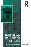 Progress and Its Impact on the Nagas (eBook, ePUB)