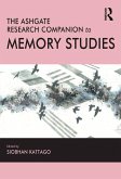The Ashgate Research Companion to Memory Studies (eBook, ePUB)