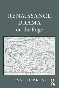 Renaissance Drama on the Edge (eBook, PDF) - Hopkins, Lisa
