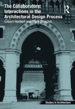 The Collaborators: Interactions in the Architectural Design Process (eBook, PDF) - Herbert, Gilbert; Donchin, Mark